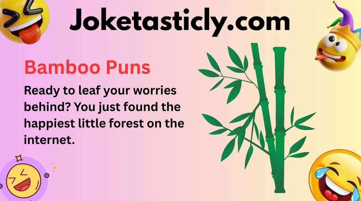 Bamboo Puns
