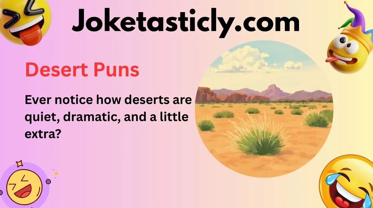 Desert Puns