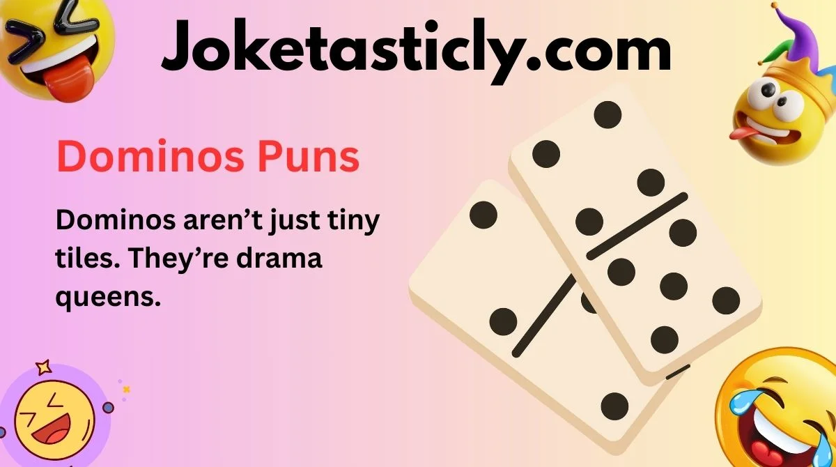 Dominos Puns
