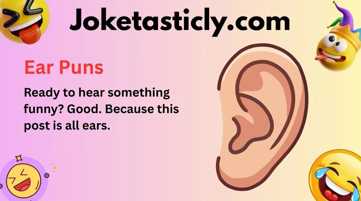 Ear Puns