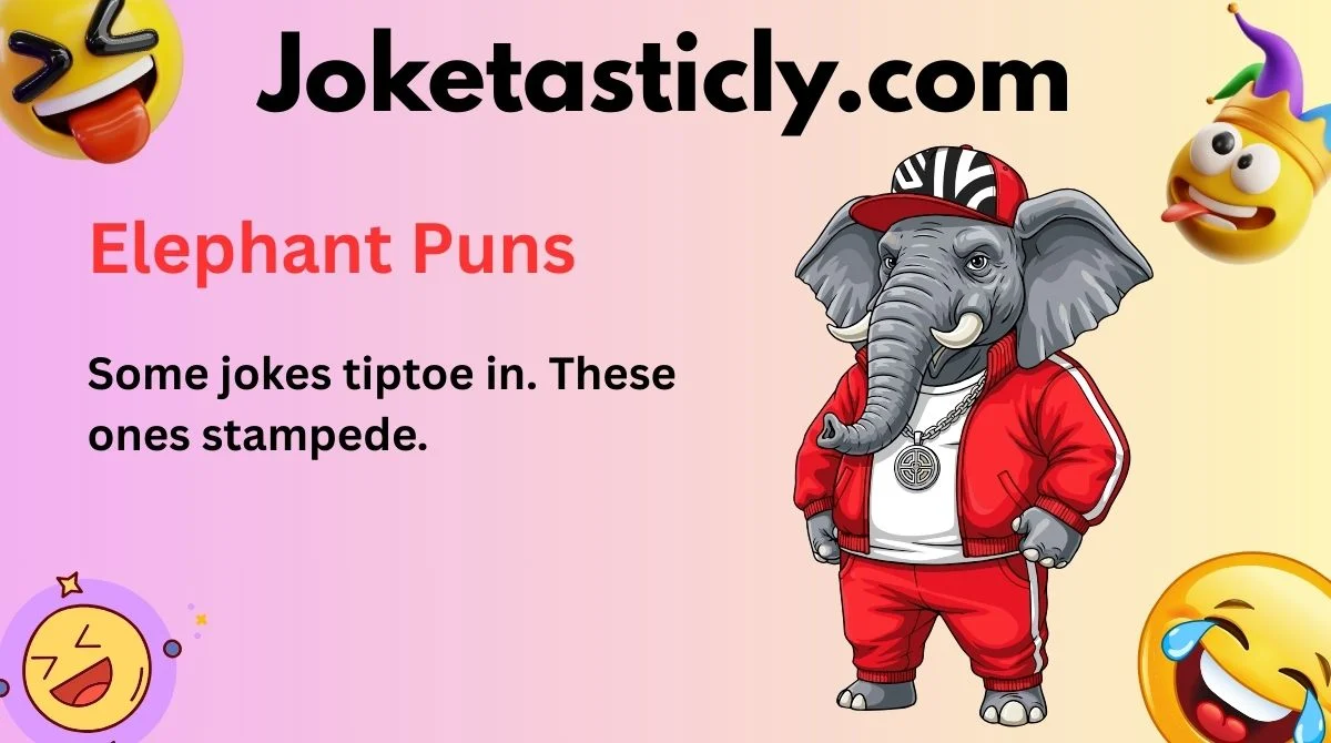 Elephant Puns