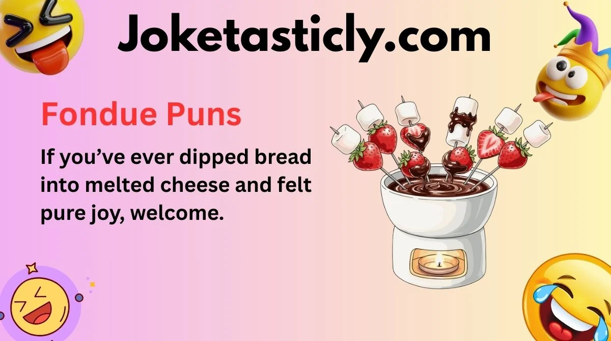 Fondue Puns