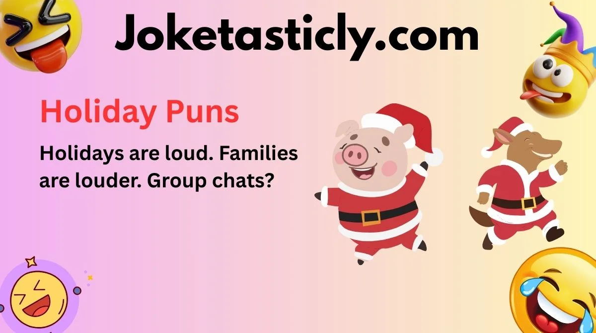 Holiday Puns