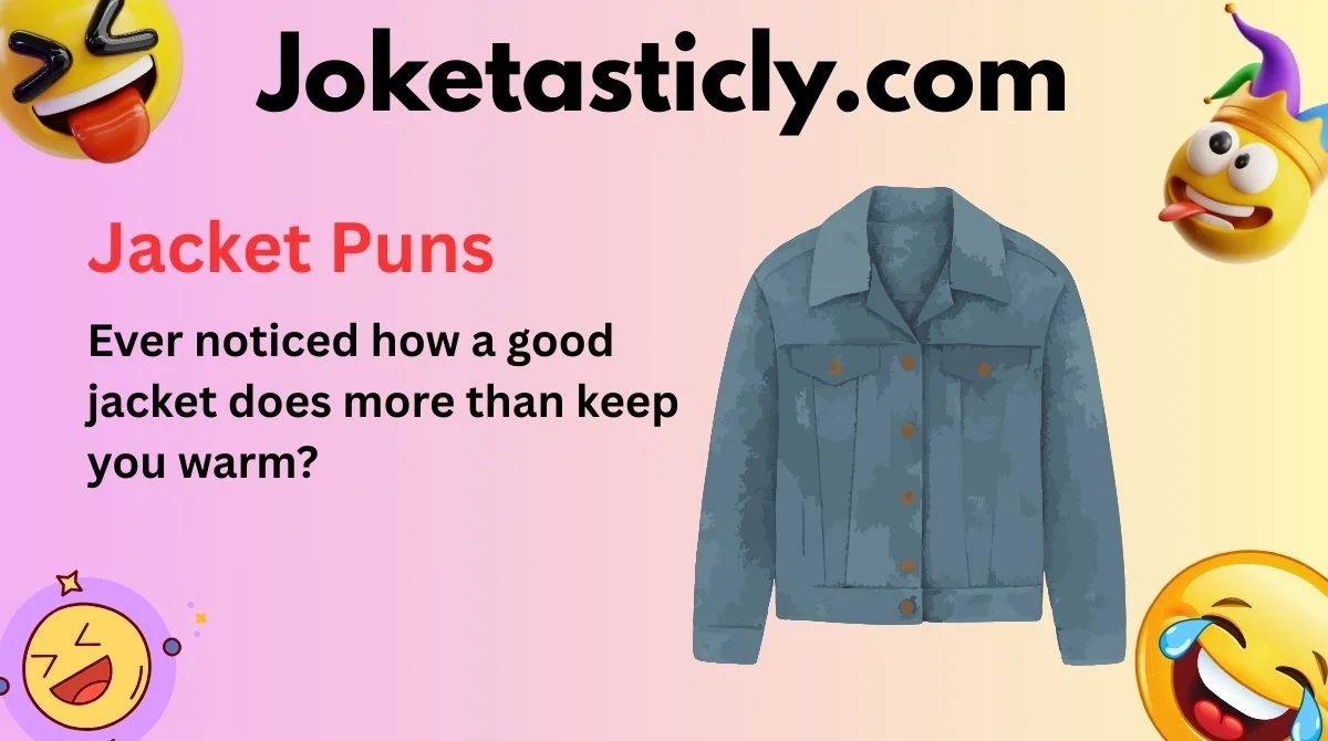 Jacket Puns