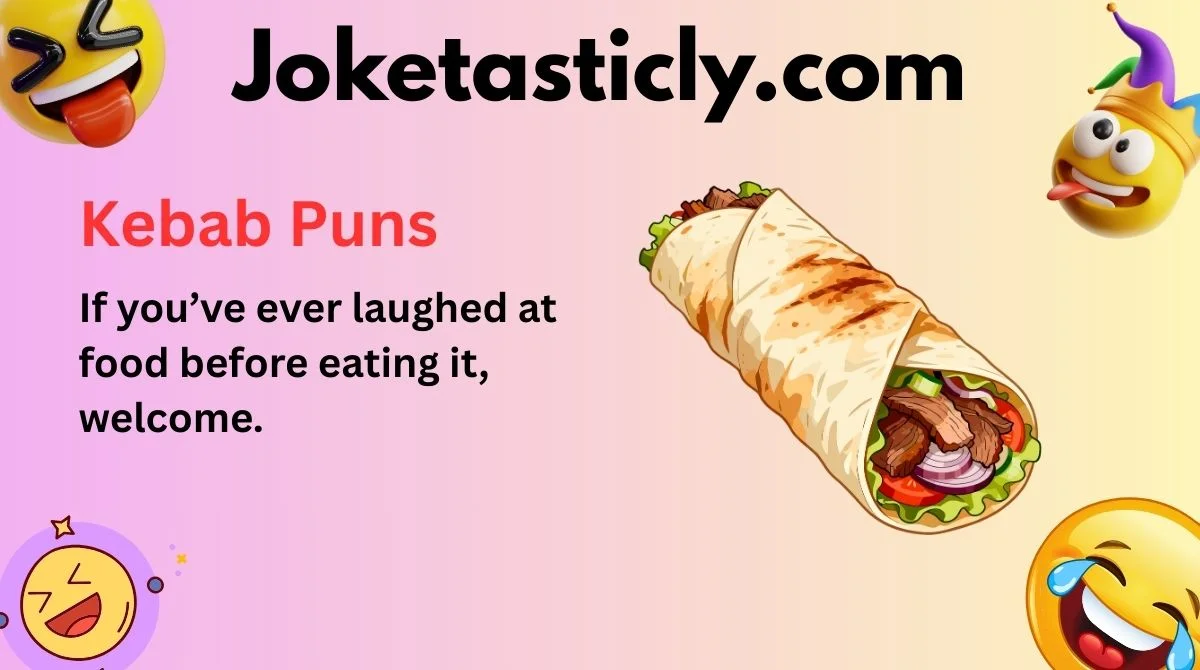Kebab Puns