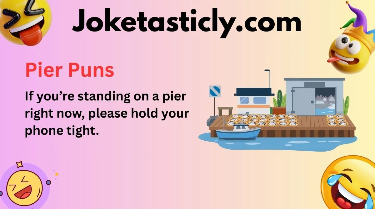 Pier Puns