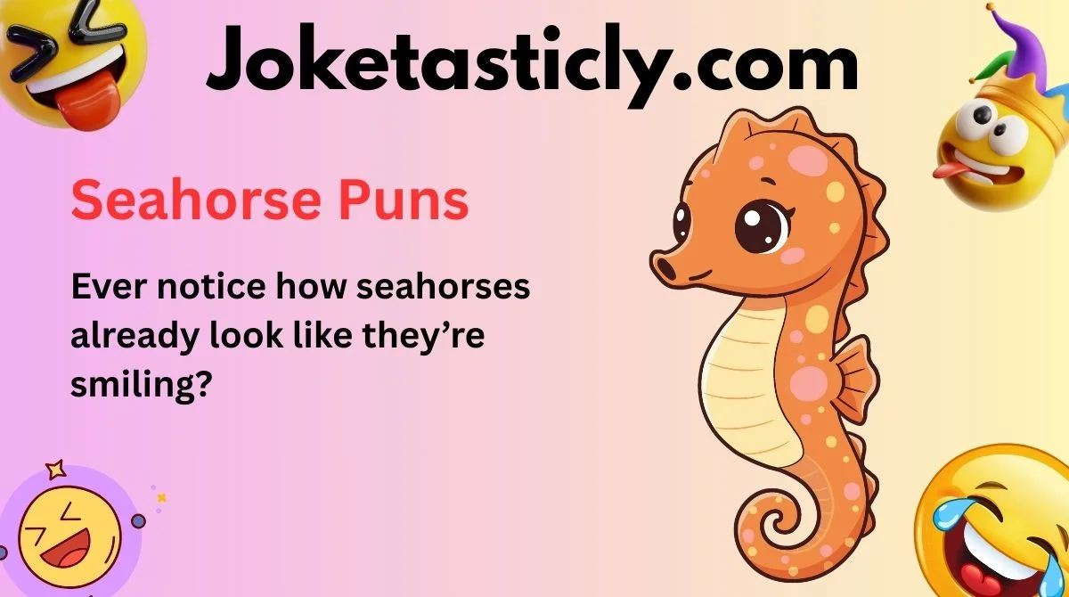 Seahorse Puns