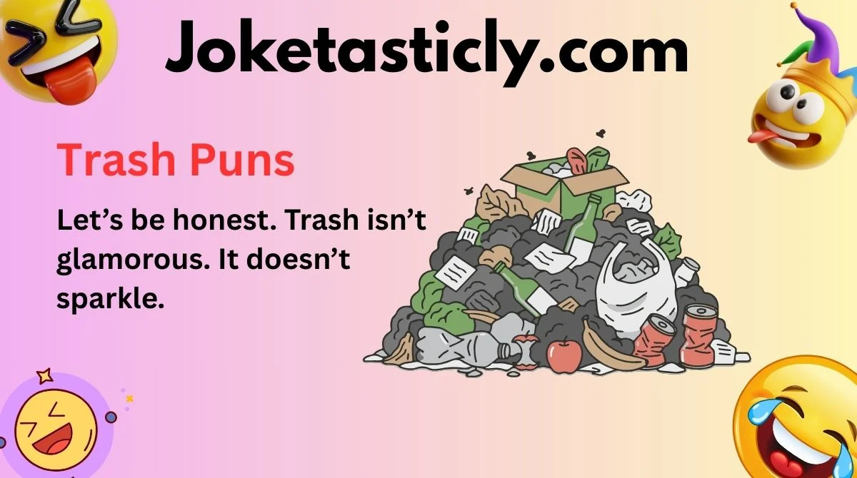 Trash Puns