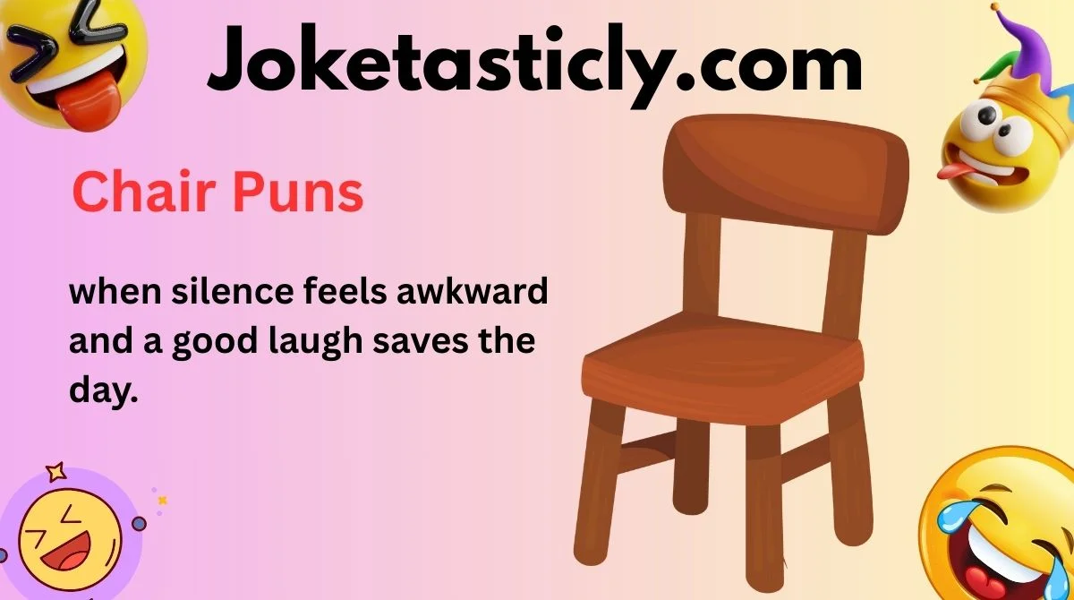 Chair Puns