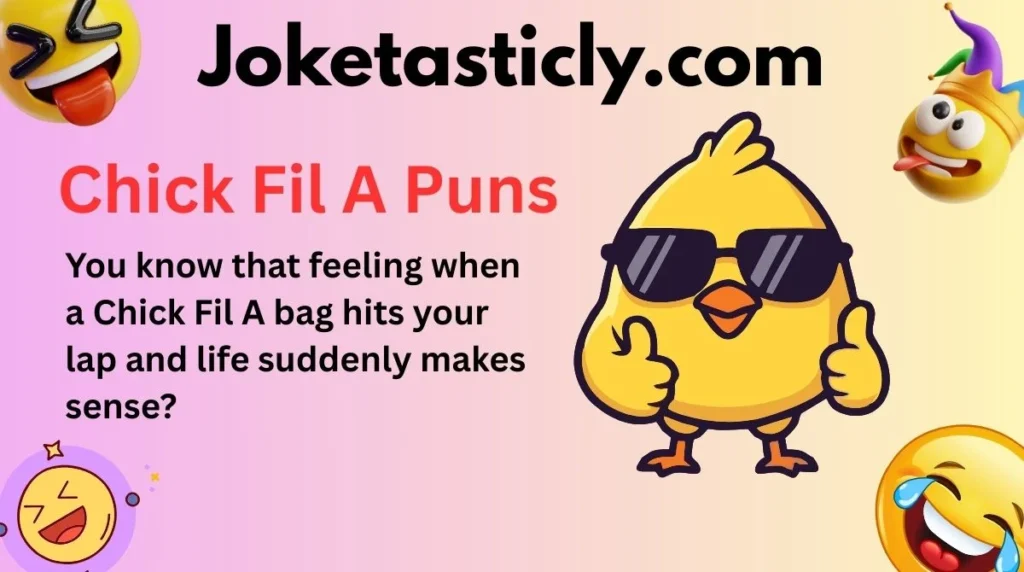 Chick Fil A Puns