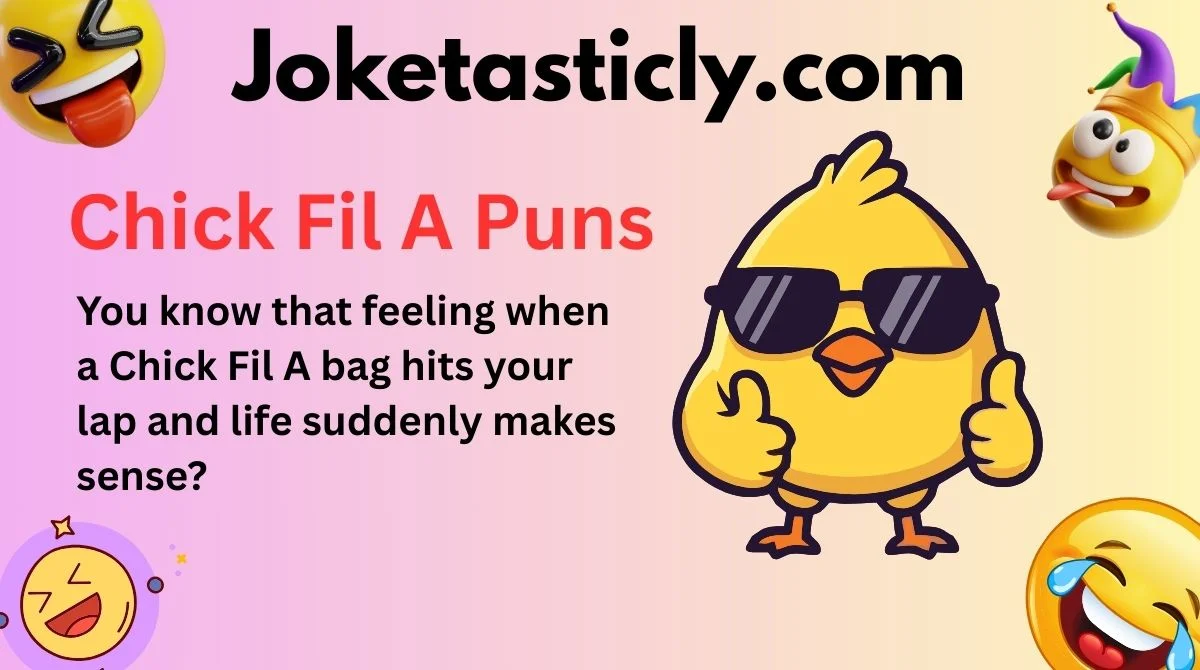 Chick Fil A Puns