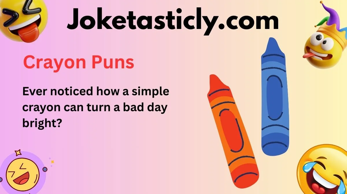 Crayon Puns