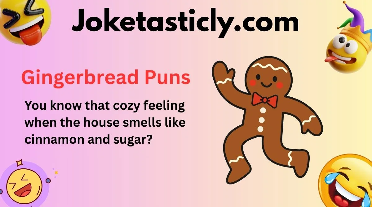 Gingerbread Puns