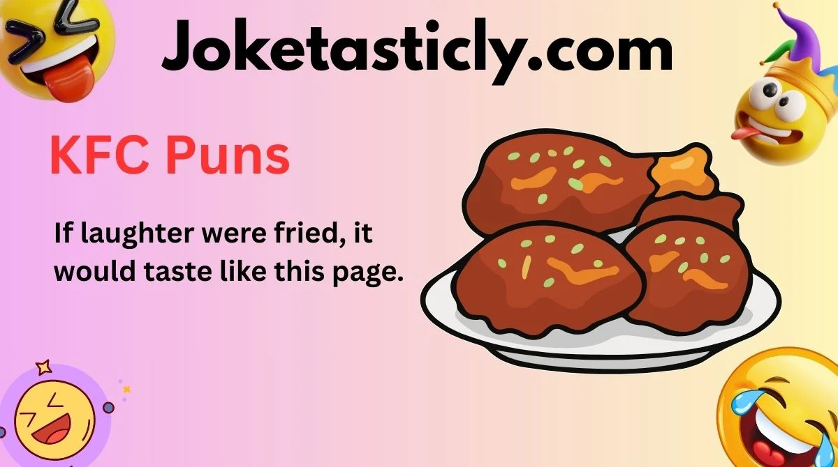 KFC Puns