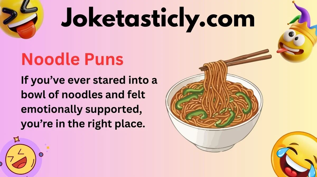 Noodle Puns