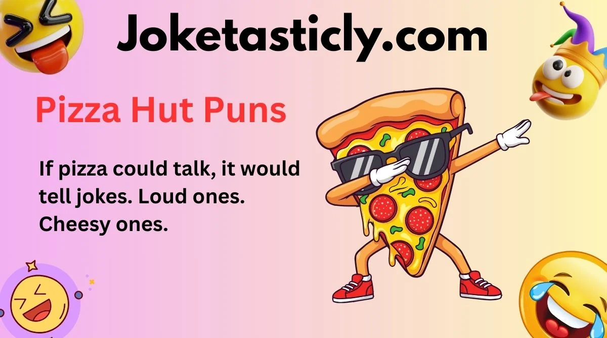Pizza Hut Puns
