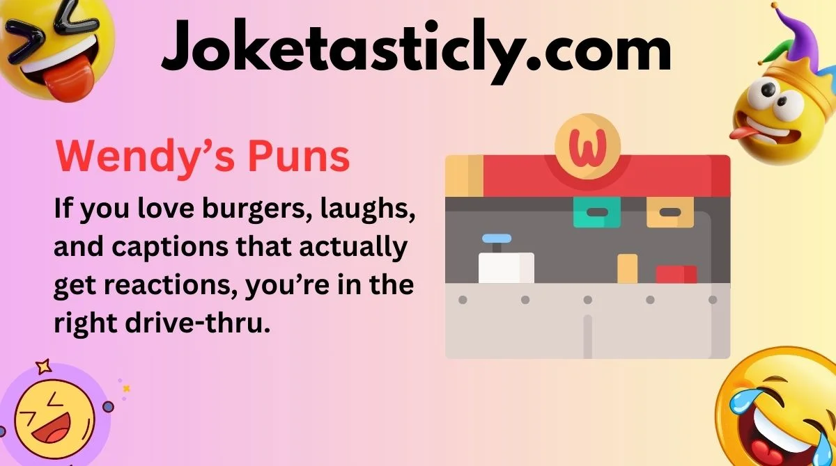Wendy’s Puns