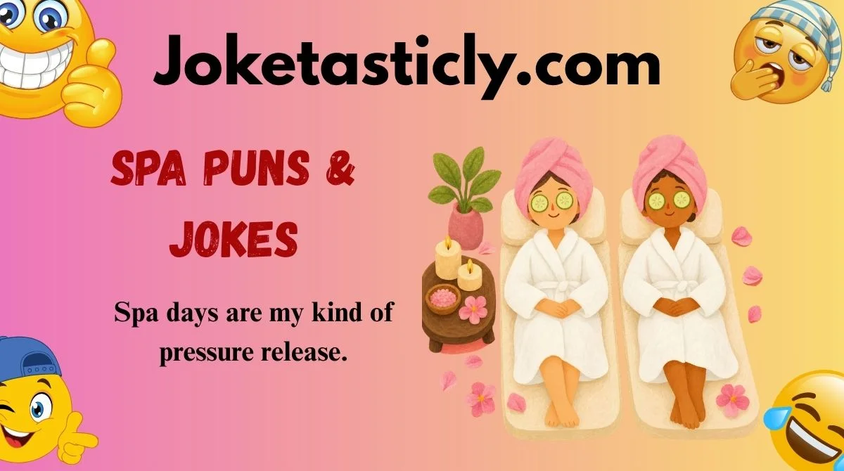 Spa Puns & Jokes