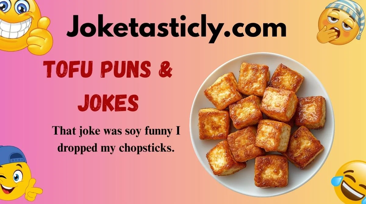 Tofu Puns & Jokes