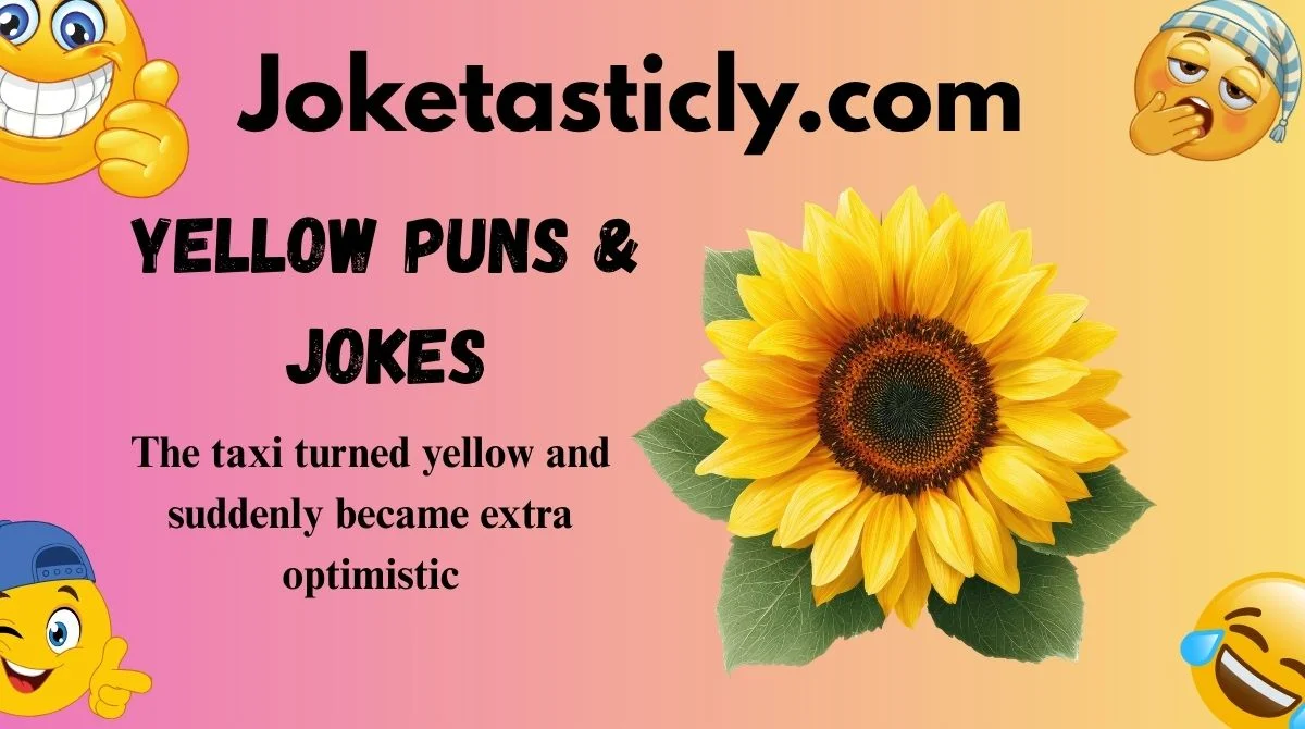 Yellow Puns & Jokes