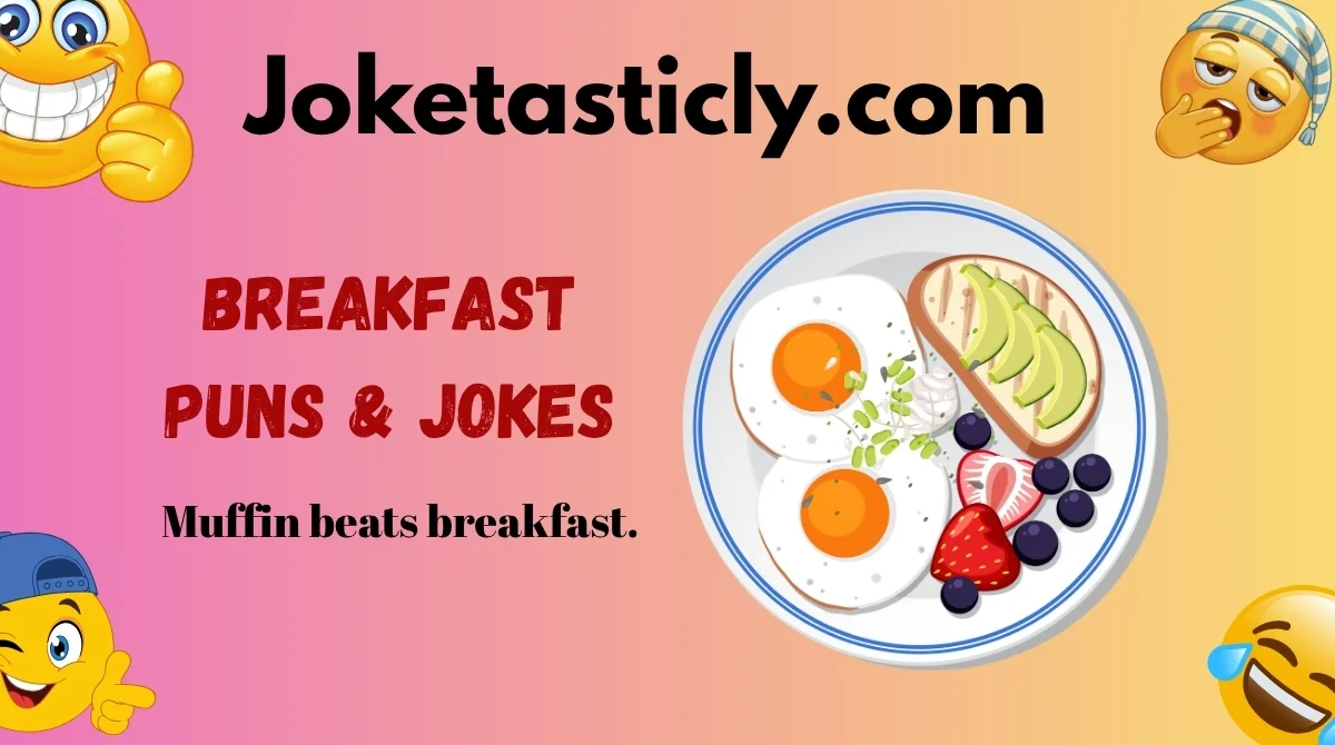 Breakfast Puns & Jokes