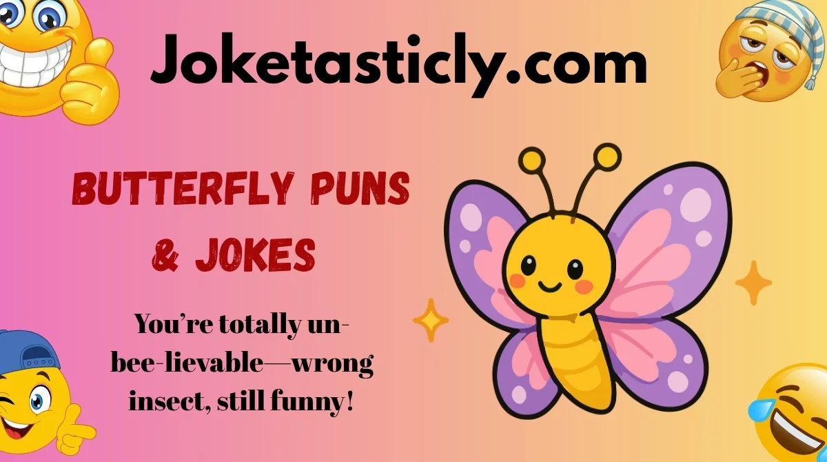 Butterfly Puns & Jokes