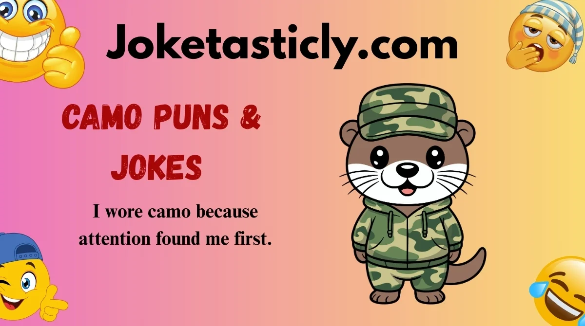 Camo Puns & Jokes
