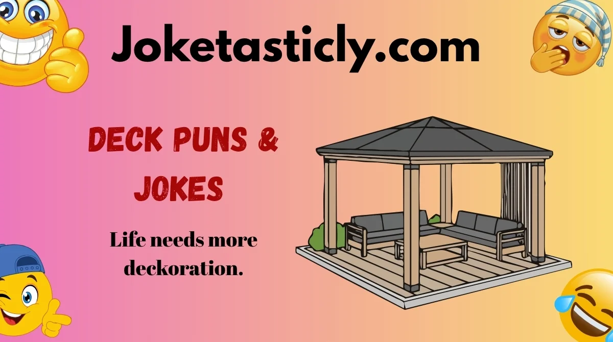 Deck Puns & Jokes