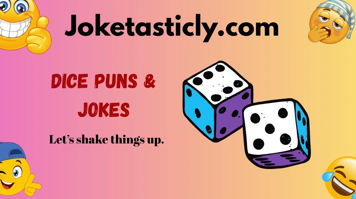 Dice Puns & Jokes