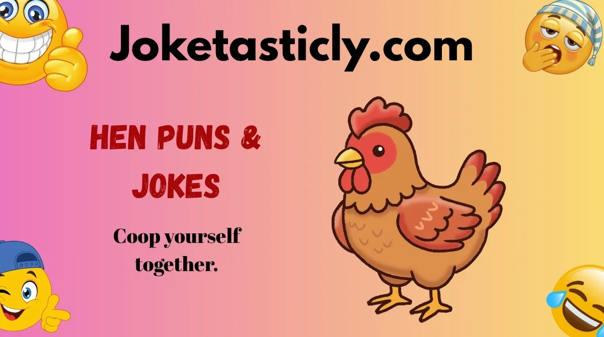 Hen Puns & Jokes