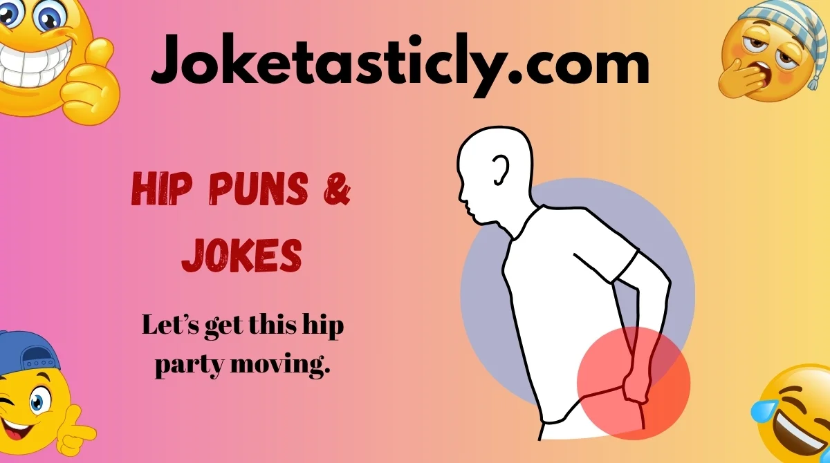 Hip Puns & Jokes