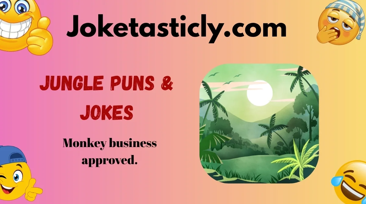 Jungle Puns & Jokes