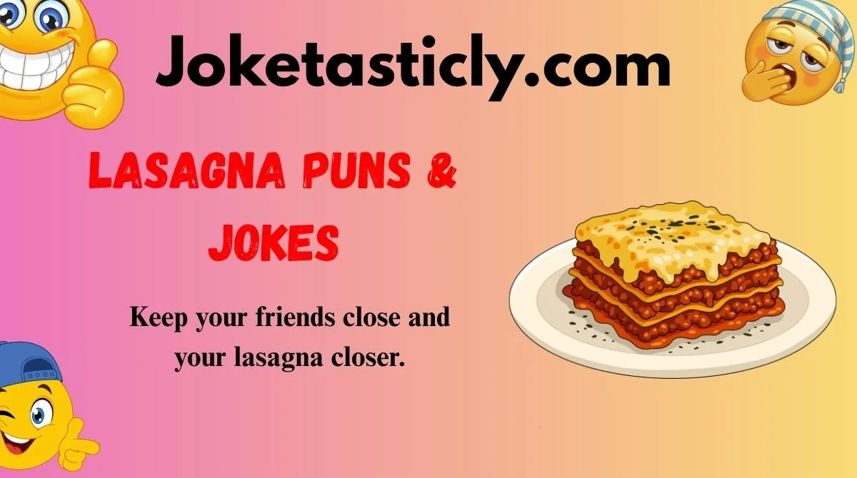 Lasagna Puns & Jokes