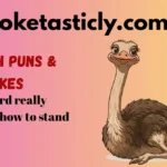 Ostrich Puns & Jokes