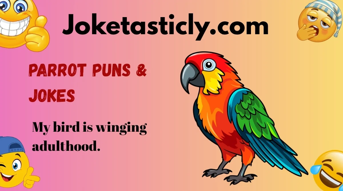 Parrot Puns & Jokes