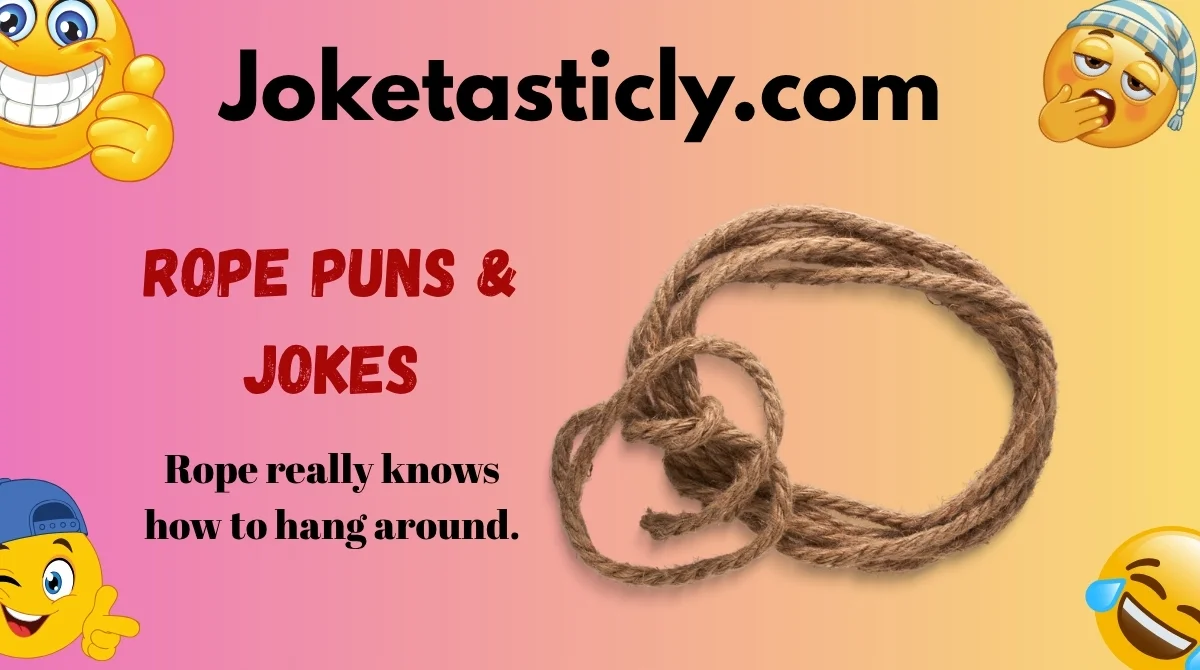Rope Puns & Jokes