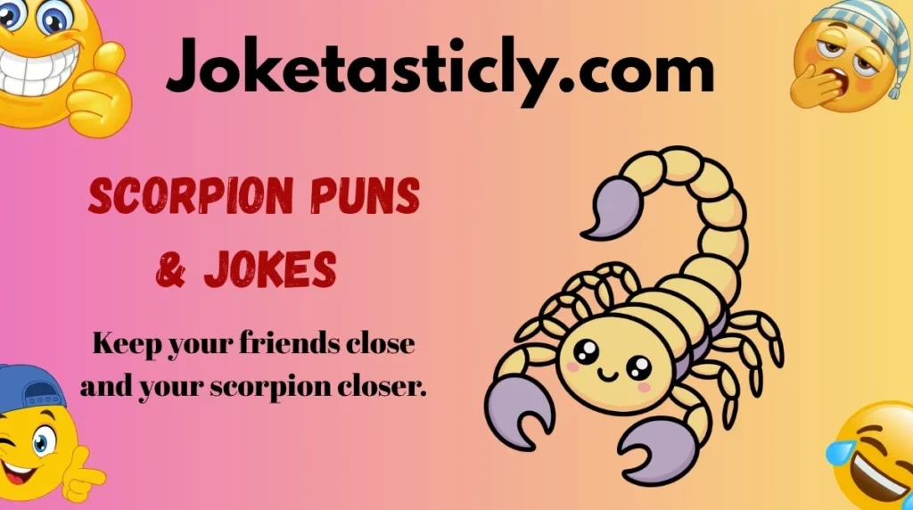 Scorpion Puns & Jokes