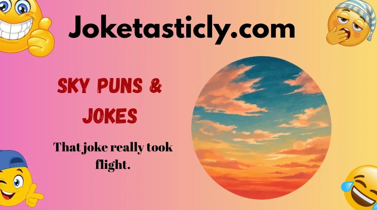 Sky Puns & Jokes