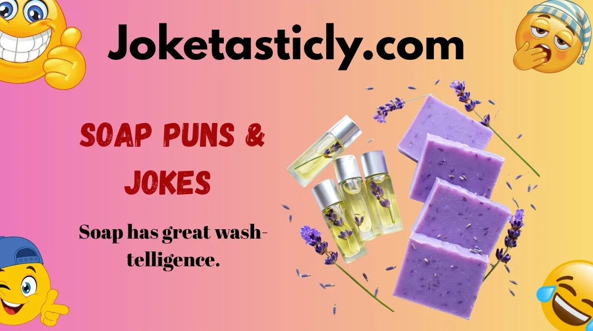 Soap Puns & Jokes