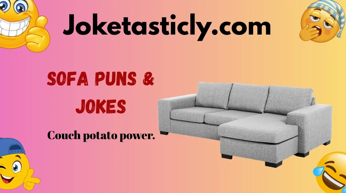 Sofa Puns & Jokes