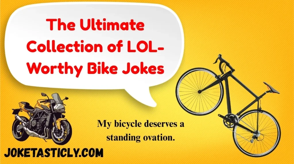 The Ultimate Collection of LOL-Worthy Bike Jokes