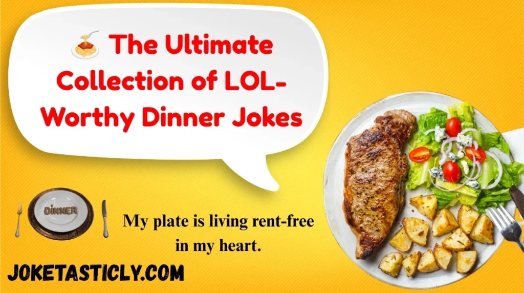 🍝 The Ultimate Collection of LOL-Worthy Dinner Jokes