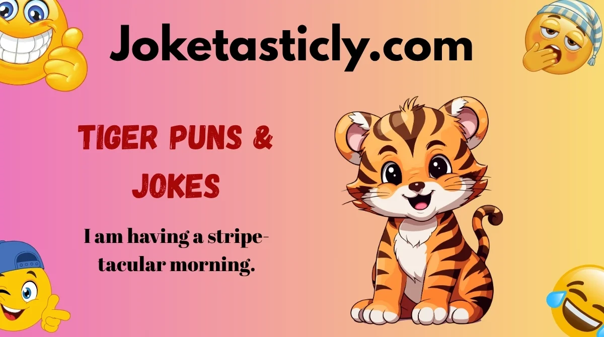 Tiger Puns & Jokes