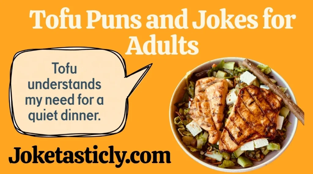 Tofu Puns and Jokes for Adults