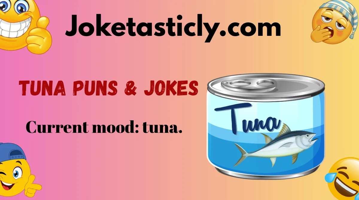 Tuna Puns & Jokes