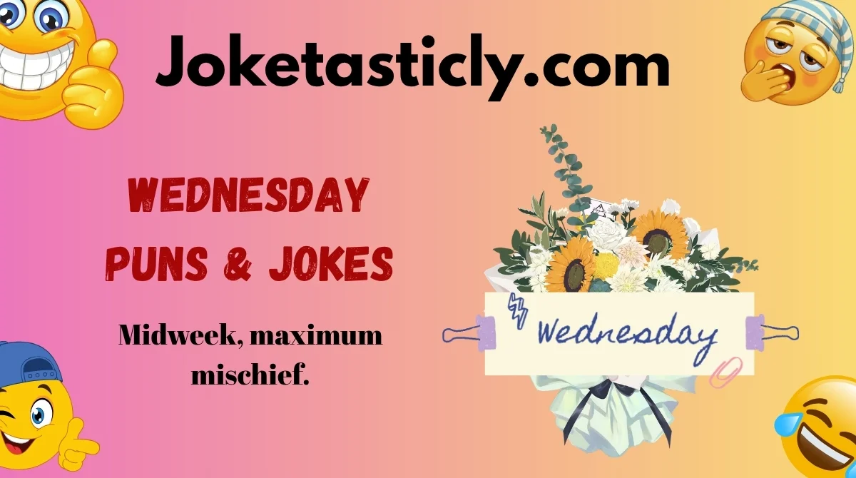 Wednesday Puns & Jokes