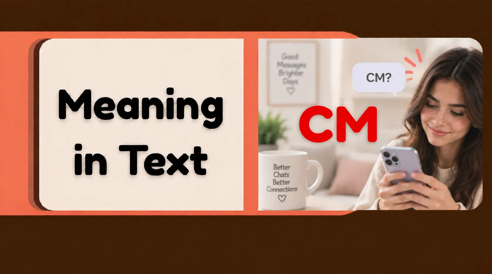 CM Meaning in Text