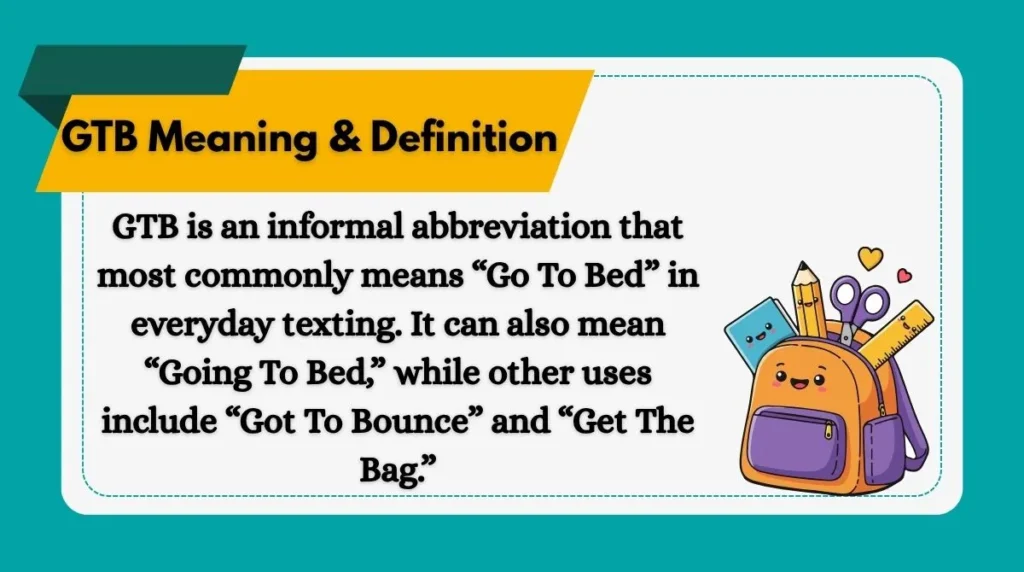 GTB Meaning & Definition