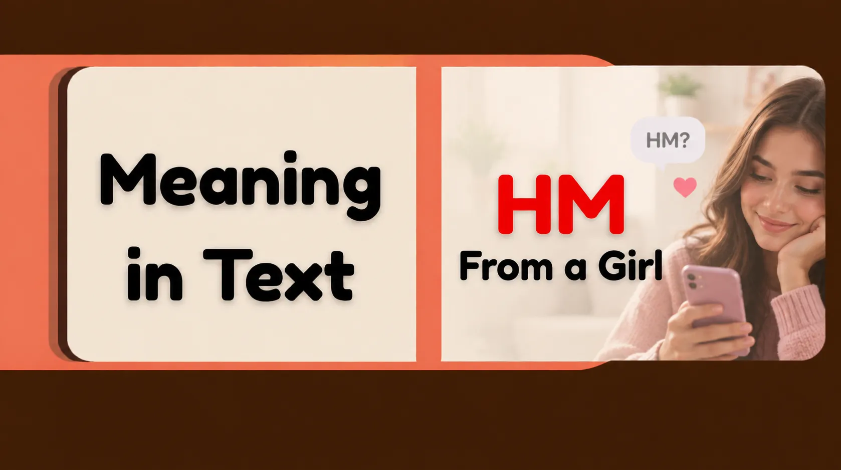 HM Meaning in Text From a Girl
