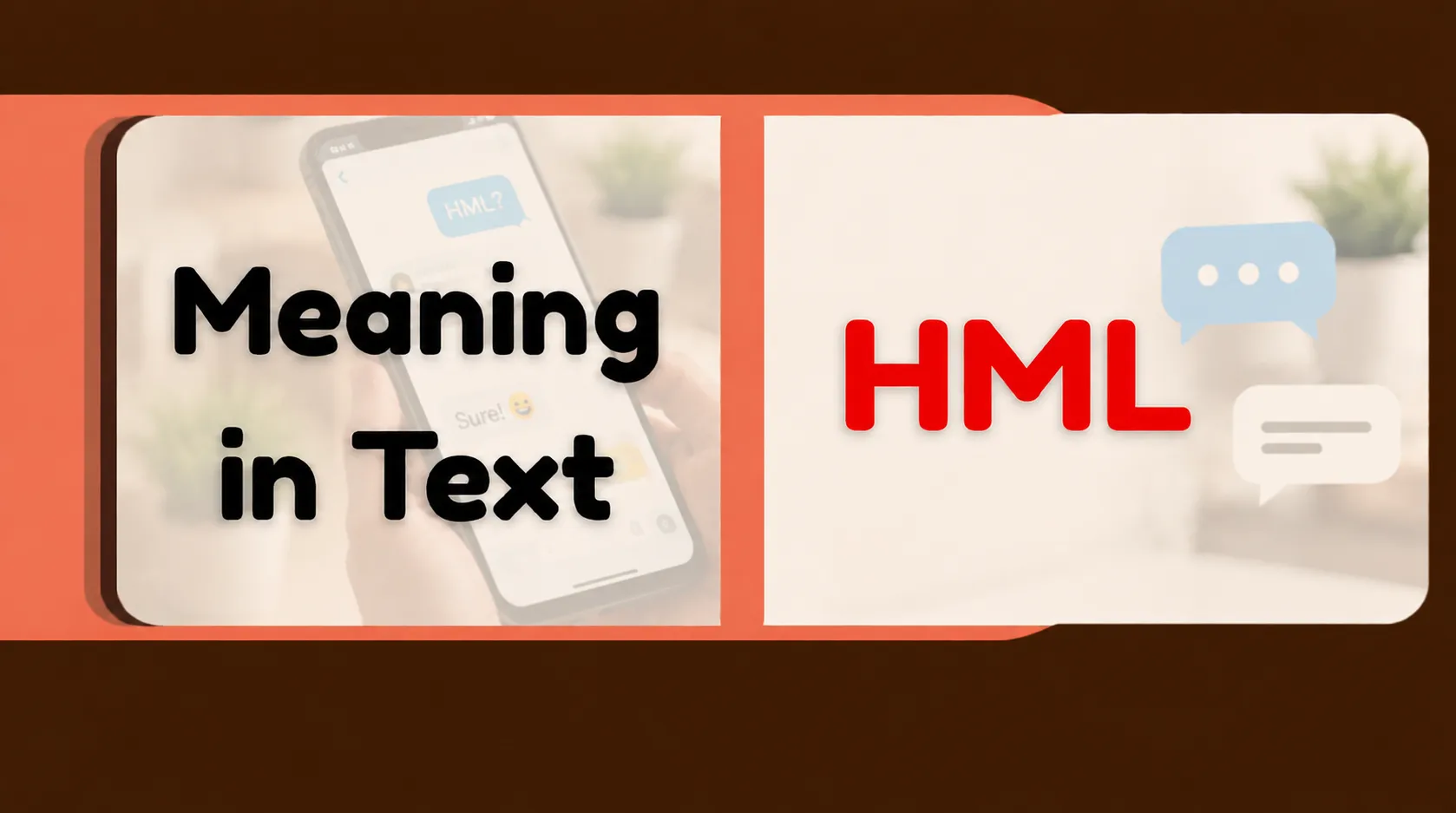 HML Meaning in Text